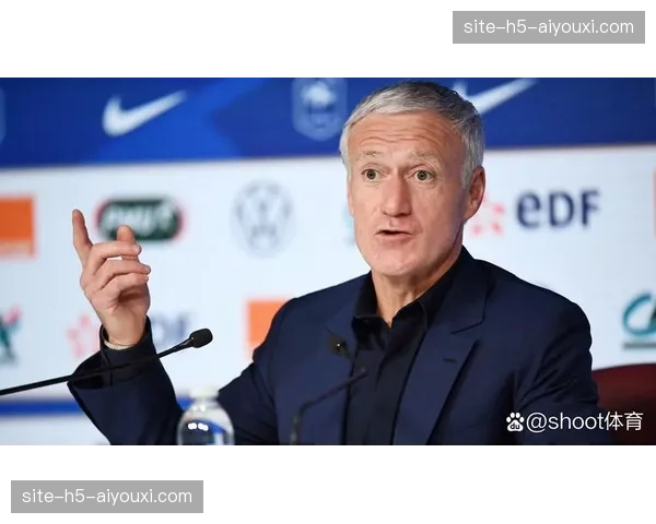 法国战术革新 德尚或在最后一届世界杯摒弃保守打法